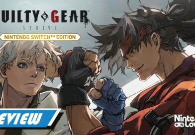 [REVIEW] Guilty Gear -Strive- Nintendo Switch Edition