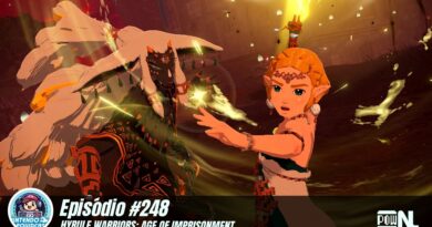 Nintendo POWdcast #248 – Hyrule Warriors: Age of Imprisonment