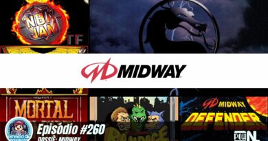 Nintendo POWdcast #260 – Dossiê: Midway